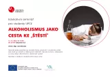 Edukativní seminář - Alkoholismus jako cesta ke "štěstí"?