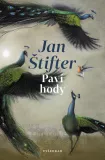 Jan Štifter: Paví hody. Pohnuté osudy ve víru dějin